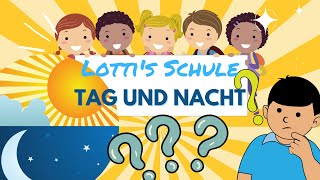 TAG UND NACHT FÜR KINDER ERKLÄRT DIE ERDE FÜR KINDER ERKLÄRUNG FÜR KINDER LERNVIDEOS FÜR KINDER [upl. by Jessie456]