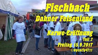 Fischbach im Dahner Felsenland KerweEröffnung Freitag 1592017 Teil 22 [upl. by Wassyngton137]