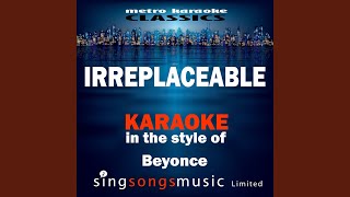 Irreplaceable In the Style of Beyonce Karaoke Version [upl. by Clementia16]