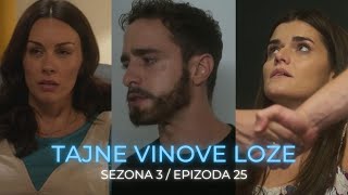 Tajne vinove loze 3 sezona 25 epizoda  Ko je hteo da ubije Veru Marko saznaje za Ivana i ženu [upl. by Darryl]