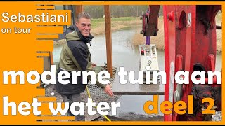 moderne tuin aan het water  deel 2  SEBASTIANI hoveniers ON TOUR [upl. by Nobel877]