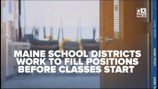 Maine schools work to fill staffing positions before classes start [upl. by Budd558]