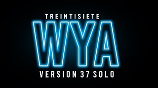 WYA TREINTISIETE ❌ VERSION 37 SOLO LETRA [upl. by Sandy]