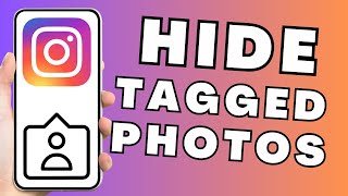 How to Hide Tagged Photos on Instagram  Hide Photos You Have Been Tagged in Instagram [upl. by Benenson236]