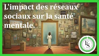 Impact des réseaux sociaux sur la santé mentale [upl. by Htiaf]