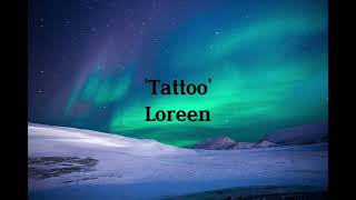 TattooLoreen  Lirik amp Terjemahan [upl. by Zeuqram829]