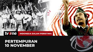 Pertempuran 10 November  Indonesia Dalam Peristiwa 1672019 [upl. by Kironde]