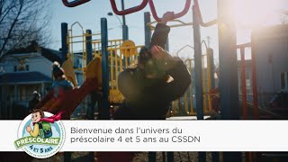 Bienvenue dans lunivers du préscolaire 4 et 5 ans au CSSDN [upl. by Drofnas]