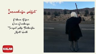 E Oğur amp C Çankaya amp T A Bekoğlu amp M Hall  İnsanlığa Ağıt  Kimse Kalmadı © 2020 Kalan Müzik [upl. by Lainad]