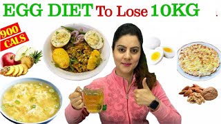 Lose 10kg FAST 🔥 Egg Diet Plan For Fast Weight Loss  900 Calorie Egg Diet Plan Natasha Mohan [upl. by Idnahk540]