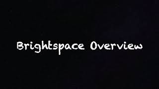 Student Brightspace Tutorials Overview [upl. by Lenoyl]