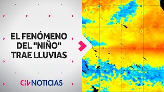 Se acaba quotLa Niñaquot Llega el fenómeno del quotNiñoquot con posibilidades de lluvias  CHV Noticias [upl. by Alamak]