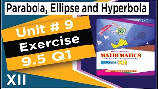 new book class 12 maths xii ex 95 Q1  new book maths chapter 9  parabola ellipse hyperbola [upl. by Eelrahc]