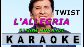 Gianni Morandi  LAllegria  TWIST karaoke originali [upl. by Erde]