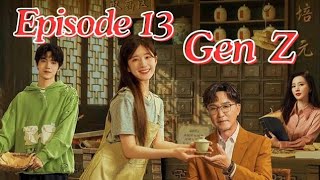 Gen Z Episode 13 in Hindi Dubbed  New Korean drama  New Chinese drama Chen Zheyuan [upl. by Lancelot103]