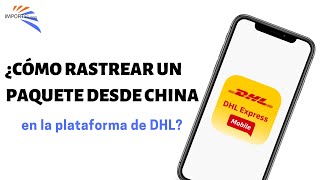 Rastrear un paquete traído desde China por DHL 🇨🇳✈📦 Tutorial fácil y rápido 2020 [upl. by Carr]