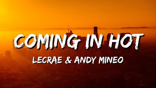 Coming In Hot Lecrae amp Andy Mineo Lyrics Yeah coming in hot Mp3 Download [upl. by Epuladaugairam]