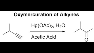 Oxymercuration of Alkynes [upl. by Purcell]