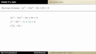 Zadanie 27a  matura z matematyki Równanie wielomianowe zestaw 1 [upl. by Enitsahc]