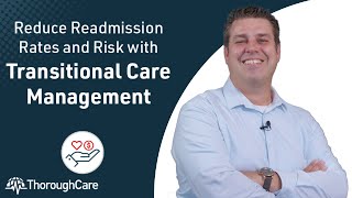 ValueBased Care Reduce Readmission Rates and Risk with Transitional Care Management TCM [upl. by Azmuh]