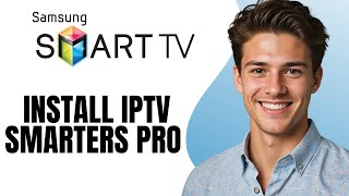 How To Install IPTV Smarters Pro on Samsung Smart TV 2024 [upl. by Aura]