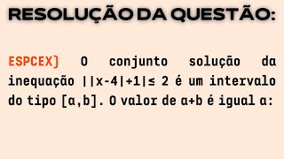 ESPCEX  O conjunto solução da inequação x41≤ 2 é um intervalo do tipo ab O valor de a [upl. by Calli]