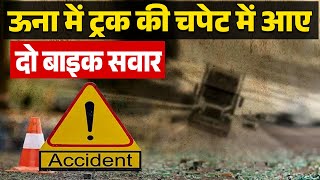 ROAD ACCIDENT IN UNA ऊना के बंगाणा में ट्रक की चपेट में आए दो बाइक सवार [upl. by Leavelle]