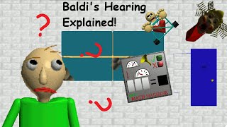 Baldis Hearing Explained And Every Possible Noise With Their Values in less than 5 Minutes [upl. by Nodle]