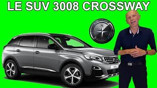 Le SUV Peugeot 3008 CROSSWAY  Les tutos de Berbiguier [upl. by Hsivat]