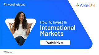 How to Invest In International Stock Market  Investment in US Stock Market  Angel One [upl. by Squier]