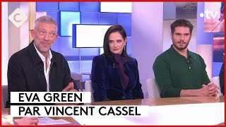 Eva Green Vincent Cassel François Civil  Casting 5 étoiles  C à Vous  11122023 [upl. by Sillert]