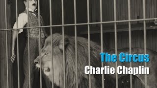 Charlie Chaplin  The Lion Cage  Full Scene The Circus 1928 [upl. by Ellierim]