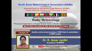 Online Lecture Series on Radar Meteorology Lecture15 21Sept2024 organized by SAMA amp ACARR CUSAT [upl. by Leirbma]