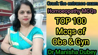 Obs amp Gyn Top 100 Mcqs Homoeopathy Mcqs for all entrance exam  Dr Manisha Dubey [upl. by Atsok500]