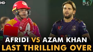 Shahid Afridi vs Azam Khan  Last Thrilling Over  Islamabad vs Quetta  Match 10  HBL PSL 7  ML2G [upl. by Lanford]