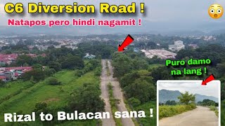 Kalsadang Natapos pero Hindi nagamit  Tuluyan ng inabandonado  C6 Diversion Road [upl. by Paulo28]