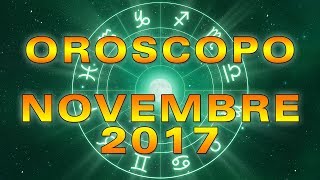 Oroscopo del mese  Novembre 2017 [upl. by Gino]