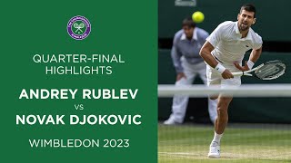 Andrey Rublev vs Novak Djokovic QuarterFinals Highlights  Wimbledon 2023 [upl. by Lannie]