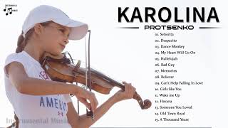 KAROLINA PROTSENKO Best Songs  KAROLINA PROTSENKO Best Violin Cover of Popular Songs 2021 [upl. by Oicnevuj650]