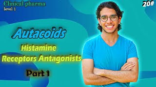 histamine H1 receptor antagonists  Autacoids  الحلقة20من المستوي1 في كورس كلنيكال فارما [upl. by Dorkas]