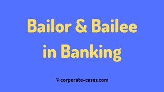 Bailor amp Bailee Relationship in Banking Gratuitous Bailee amp Bailee for Reward [upl. by Leonie561]