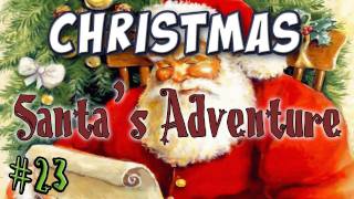 Minecraft  Santas Adventure Part 2  Day 23 Advent Calendar [upl. by Nailuj]