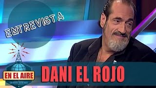 Buenafuente entrevista a Dani El Rojo  En el aire [upl. by Mehta]