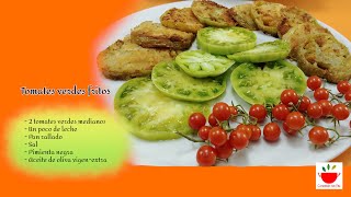 TOMATES VERDES FRITOS [upl. by Atled]