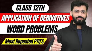 APPLICATION OF DERIVATIVES CLASS 12 WORD PROBLEMS [upl. by Trainor]