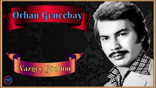 Orhan Gencebay  Vazgeç Gönlüm 1983 [upl. by Nnad]