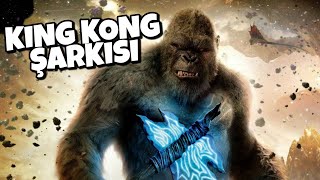 KİNG KONG ŞARKISI  Kong Türkçe Rap [upl. by Ailemor635]