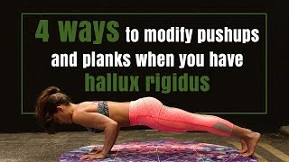 4 ways to modify pushups and planks when you have hallux rigidus [upl. by Atal]