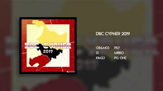 PG ONE  DBC Cypher 2019 w OBampM03 KIM23 MRIKO S1 PILY Audio [upl. by Nohsyar]