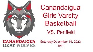 Canandaigua Girls Varsity Basketball VS Penfield 121623 [upl. by Jourdain222]